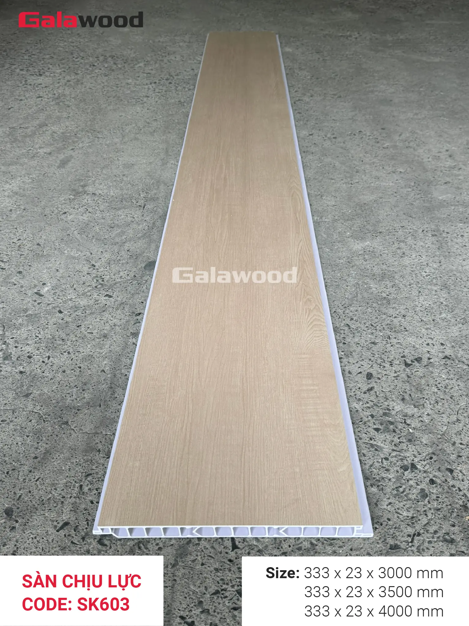SÀN CHỊU LỰC SK603 - GALAWOOD